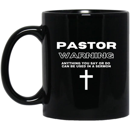Pastor Sermon Warning 11oz Black Mug