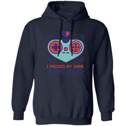 Game Paused Just For You Pullover Hoodie