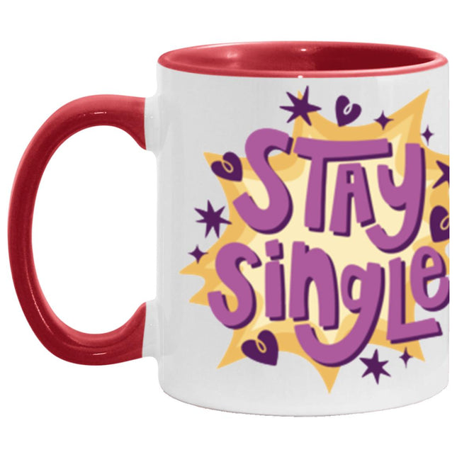 Stay Single Coffee 11oz Accent Mug