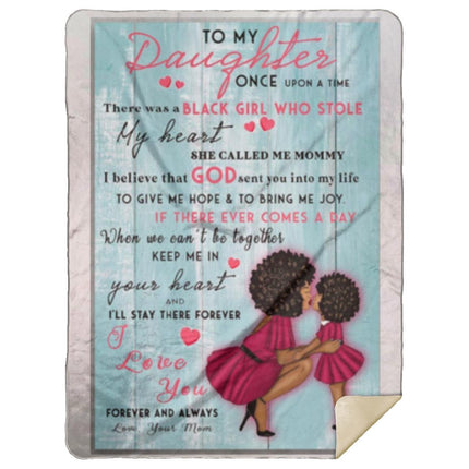 To My Daughter, Once upon A Time Black-Girl Premium Mink Sherpa Blanket
