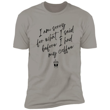 Handwritten Funny Quote T-Shirt Premium Short Sleeve Tee (Closeout)