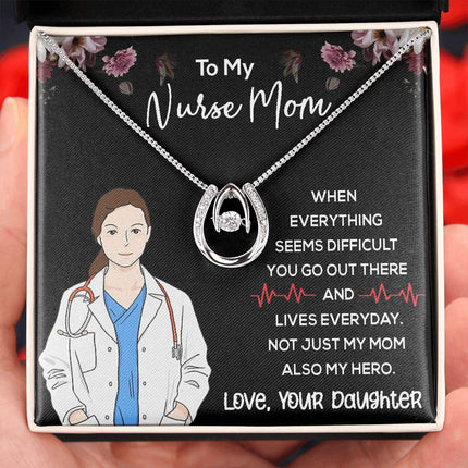 My Nurse Mom | Love Your Daughter