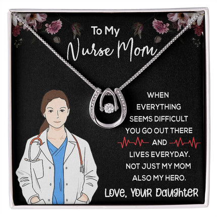 My Nurse Mom | Love Your Daughter