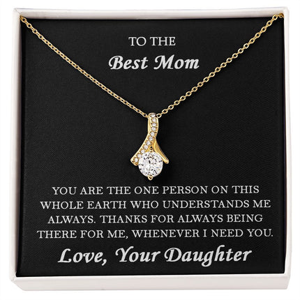 You Are The Best Mom Ever | Love Your Daughter