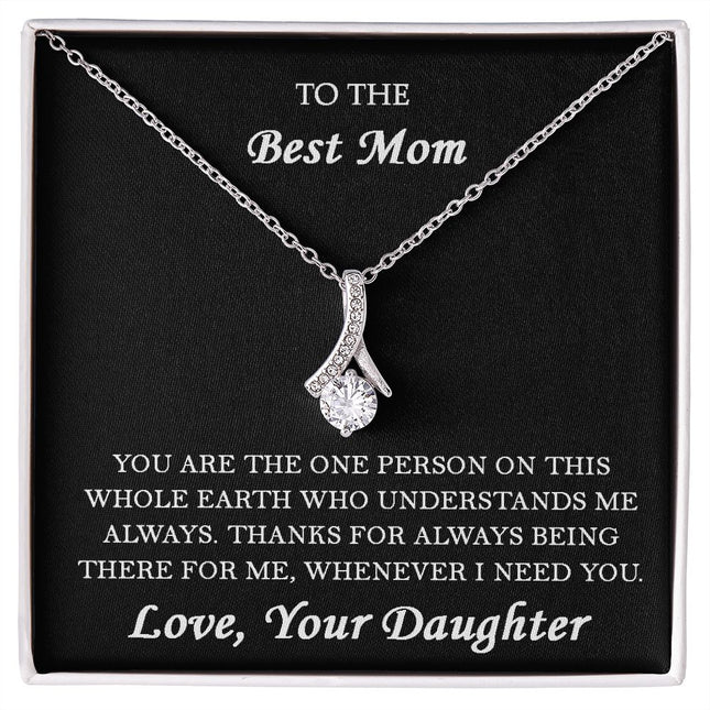 You Are The Best Mom Ever | Love Your Daughter