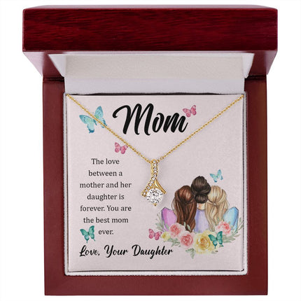 To Mom | From Your Loving Daughter